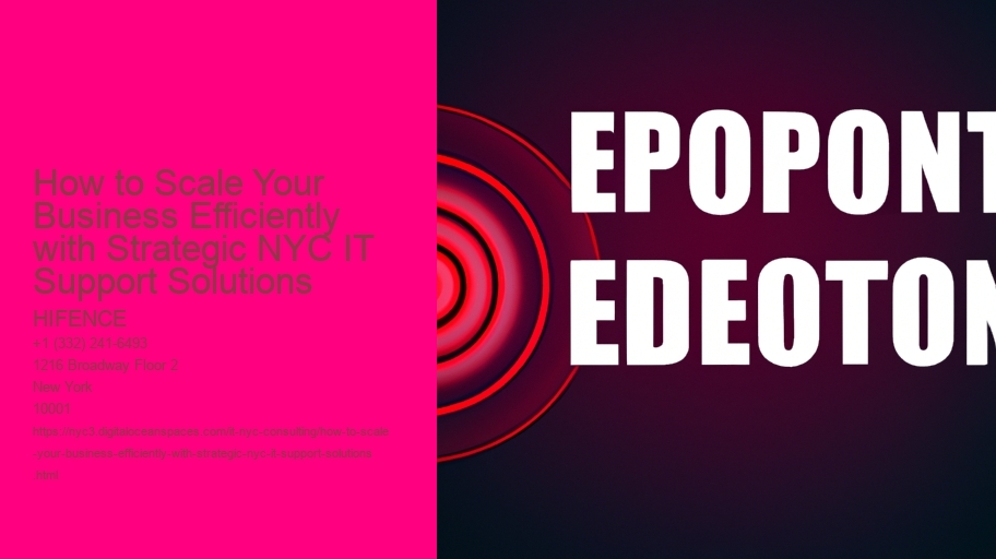 How to Scale Your Business Efficiently with Strategic NYC IT Support Solutions