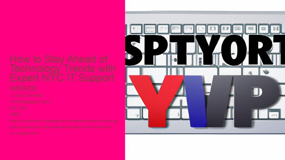 How to Stay Ahead of Technology Trends with Expert NYC IT Support
