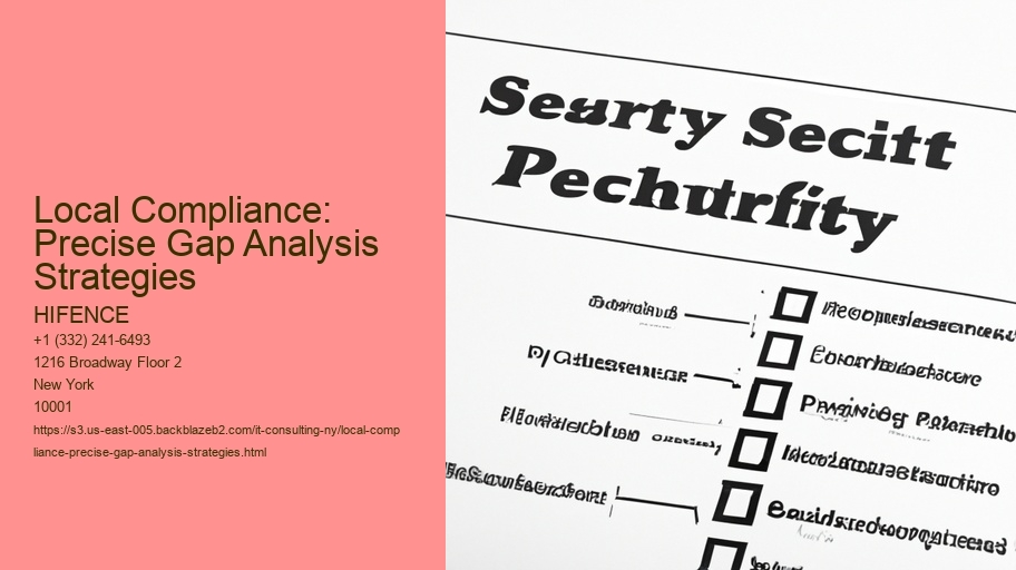 Local Compliance: Precise Gap Analysis Strategies