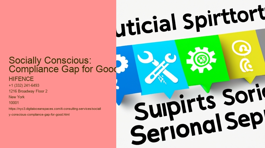 Socially Conscious: Compliance Gap for Good