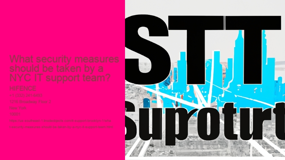 What security measures should be taken by a NYC IT support team?