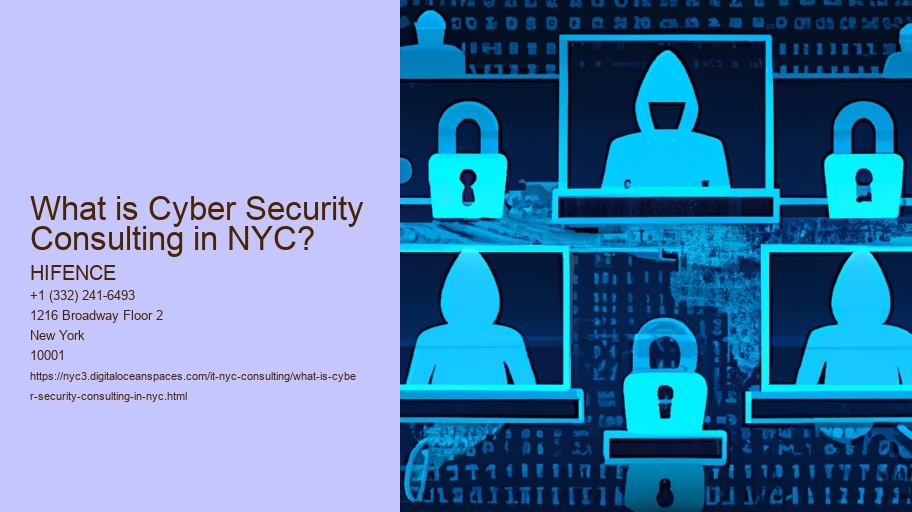 What is Cyber Security Consulting in NYC?