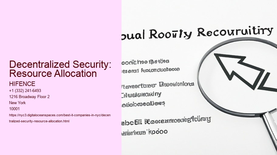 Decentralized Security: Resource Allocation