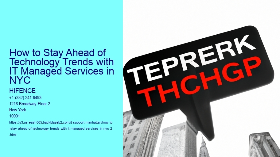 How to Stay Ahead of Technology Trends with IT Managed Services in NYC