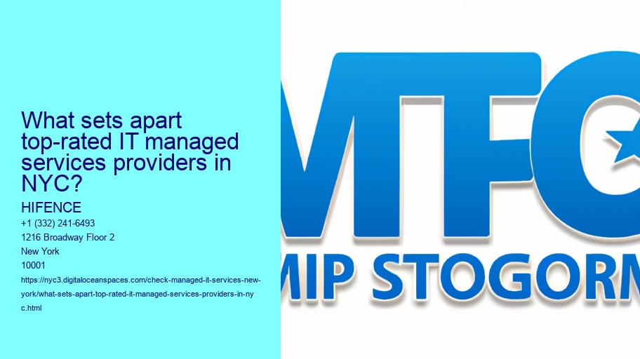 What sets apart top-rated IT managed services providers in NYC?