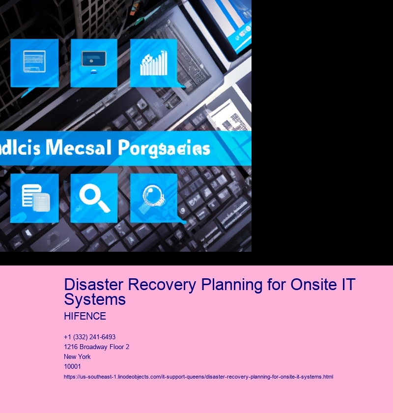 Disaster Recovery Planning for Onsite IT Systems