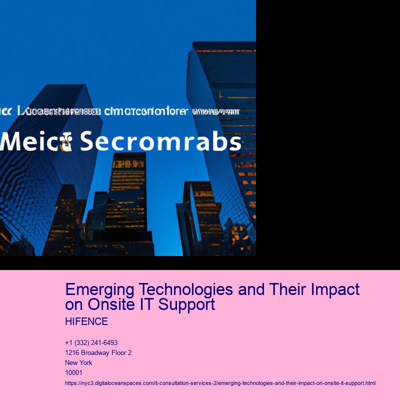 The Evolving Role of Onsite IT Support in the Age of Emerging Technologies