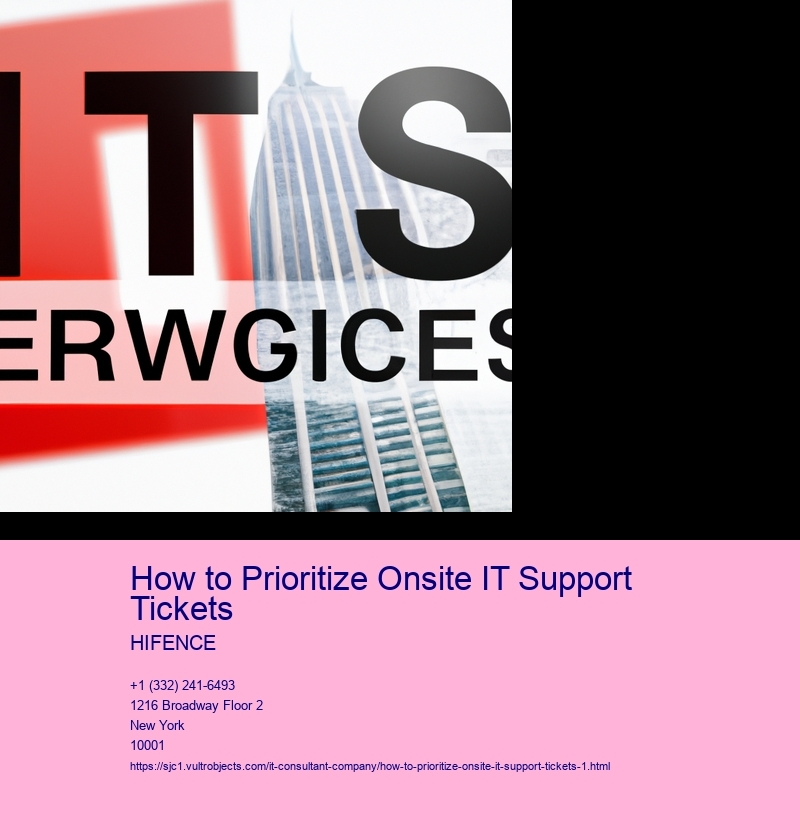 How to Prioritize Onsite IT Support Tickets
