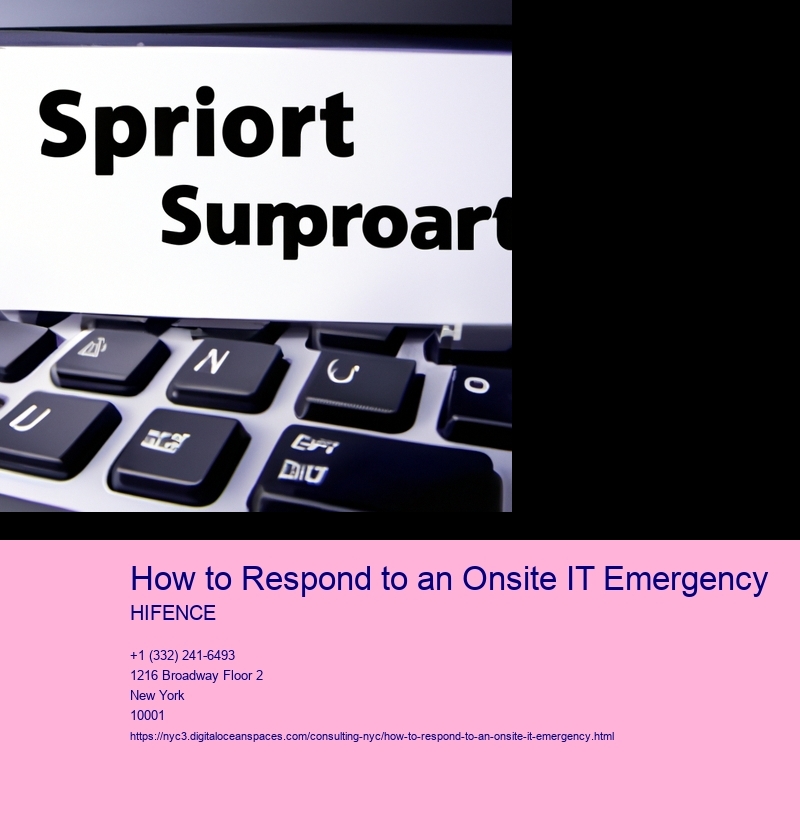 How to Respond to an Onsite IT Emergency
