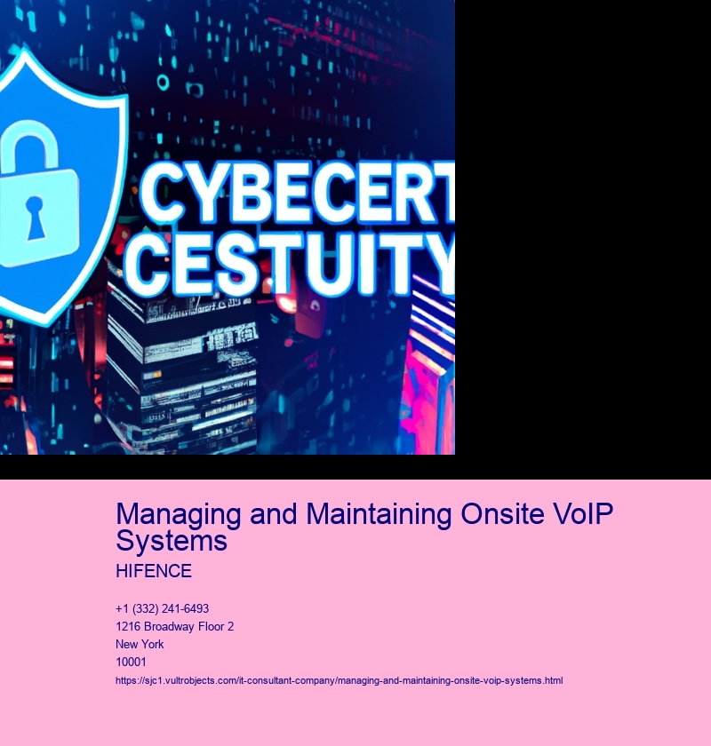 Managing and Maintaining Onsite VoIP Systems