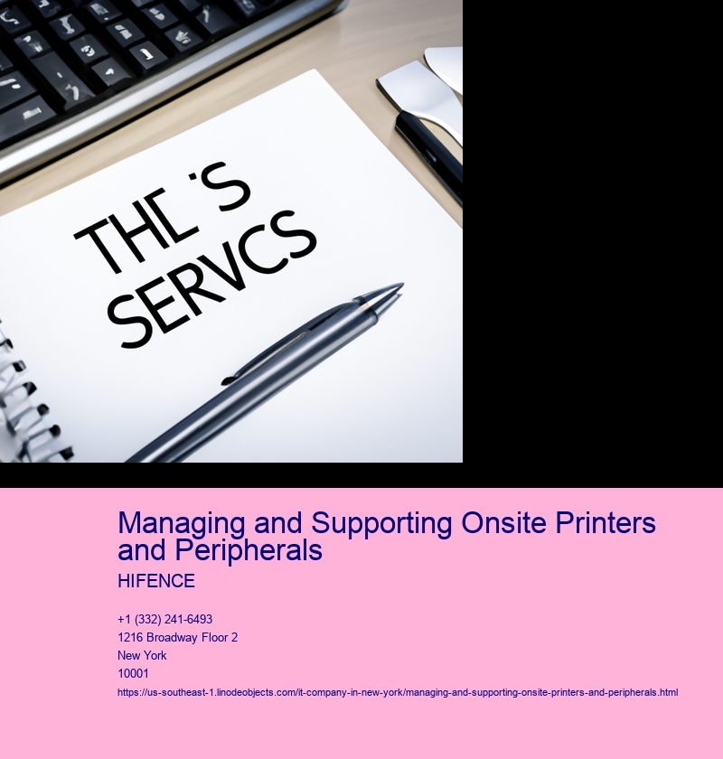 Managing and Supporting Onsite Printers and Peripherals