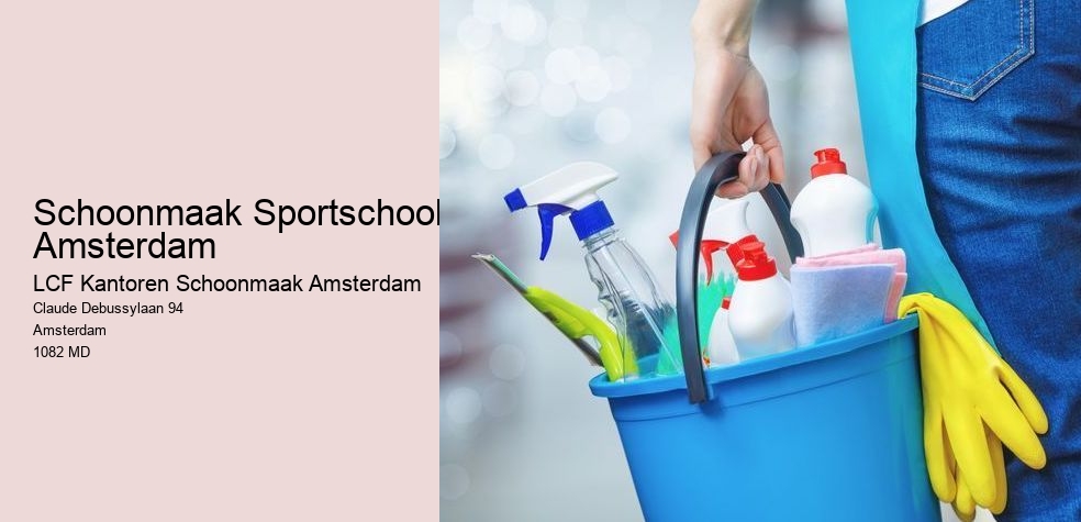 Schoonmaak Sportschool Amsterdam