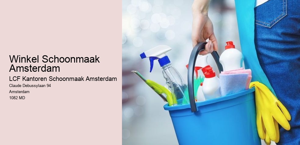 Winkel Schoonmaak Amsterdam