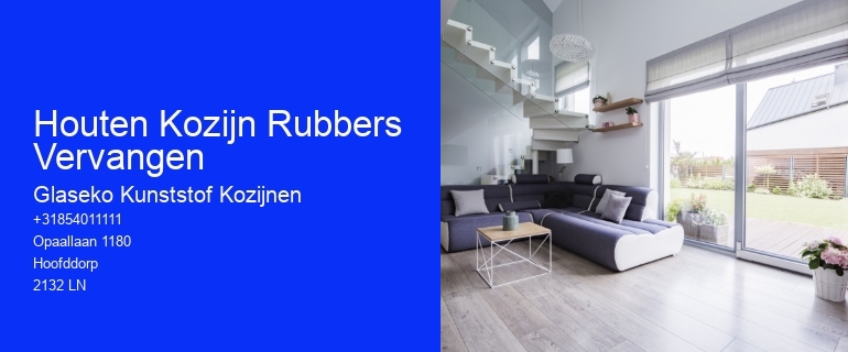 Houten Kozijn Rubbers Vervangen