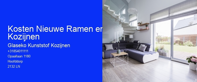 Kosten Nieuwe Ramen en Kozijnen