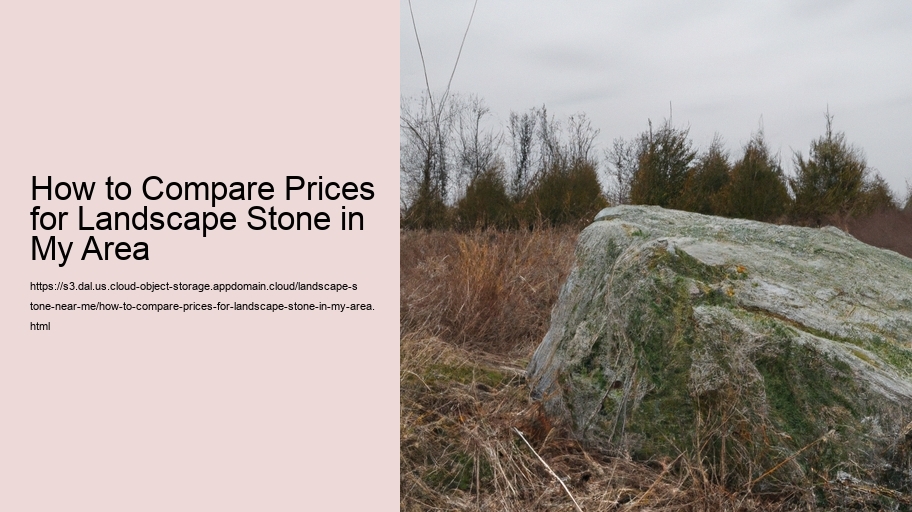 How to Compare Prices for Landscape Stone in My Area  