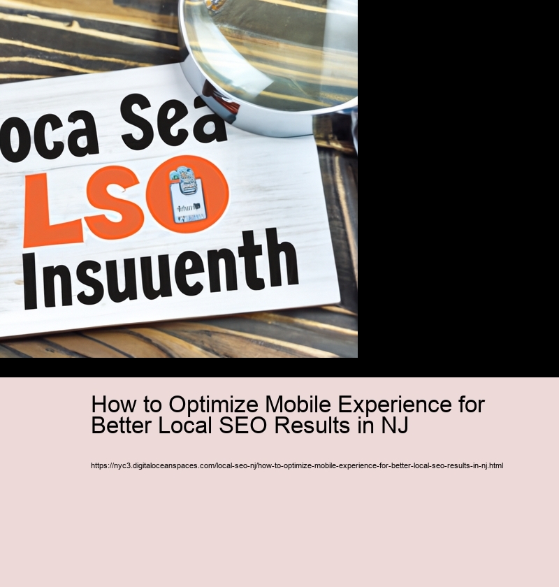 How to Optimize Mobile Experience for Better Local SEO Results in NJ