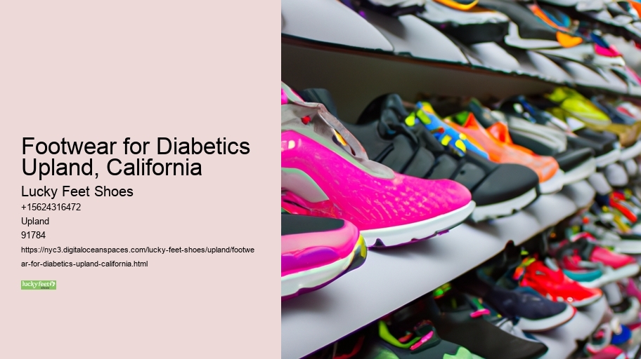 Footwear for Diabetics Upland, California