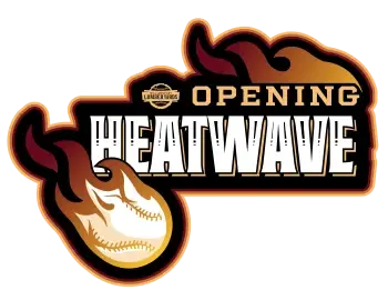 Opening Heatwave (Softball)