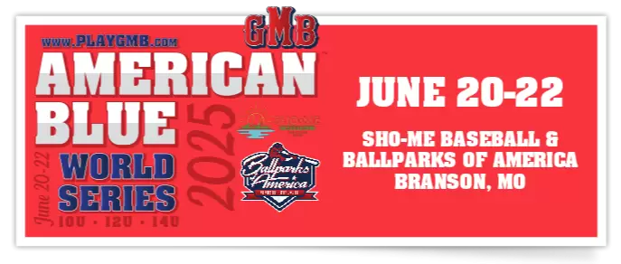 2025 GMB American Blue World Series (10U – 12U – 14U)