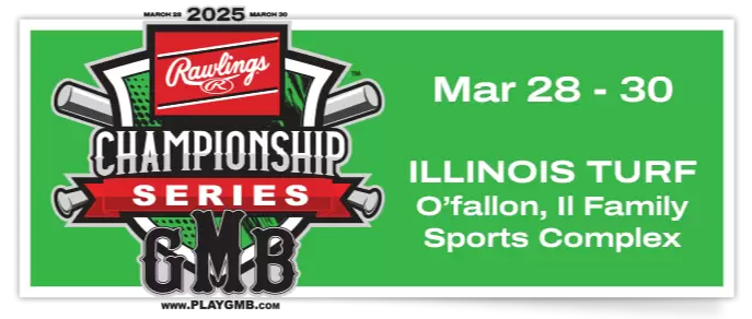 2025 GMB Rawlings Championships Series – Illinois Turf