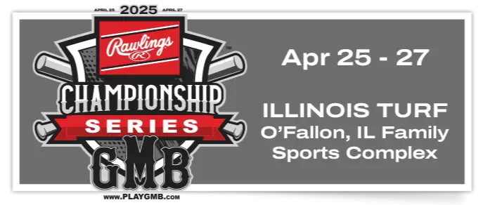 2025 GMB Rawlings Championships Series – Illinois Turf