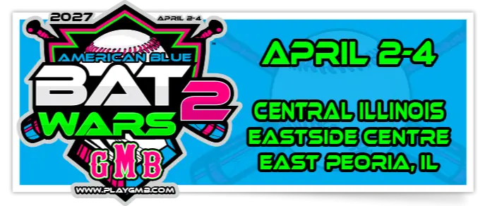 2027 GMB American Blue Bat Wars 2 – Central Illinois