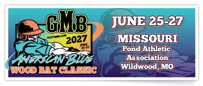 2027 GMB American Blue Wood Bat Classic – Missouri