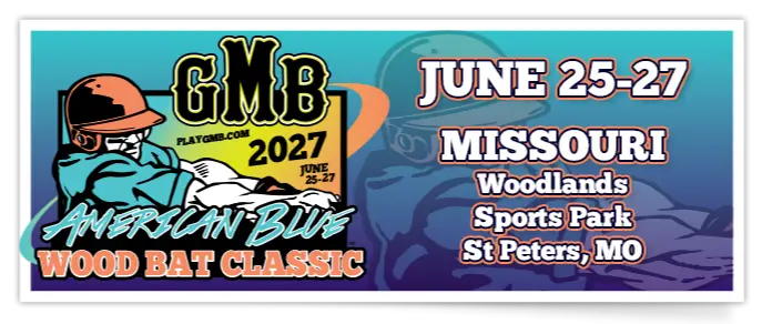 2027 GMB American Blue Wood Bat Classic – Missouri