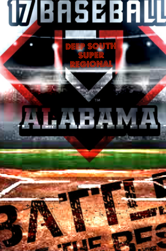 Deep South Super Regional  / The Battle of the Best