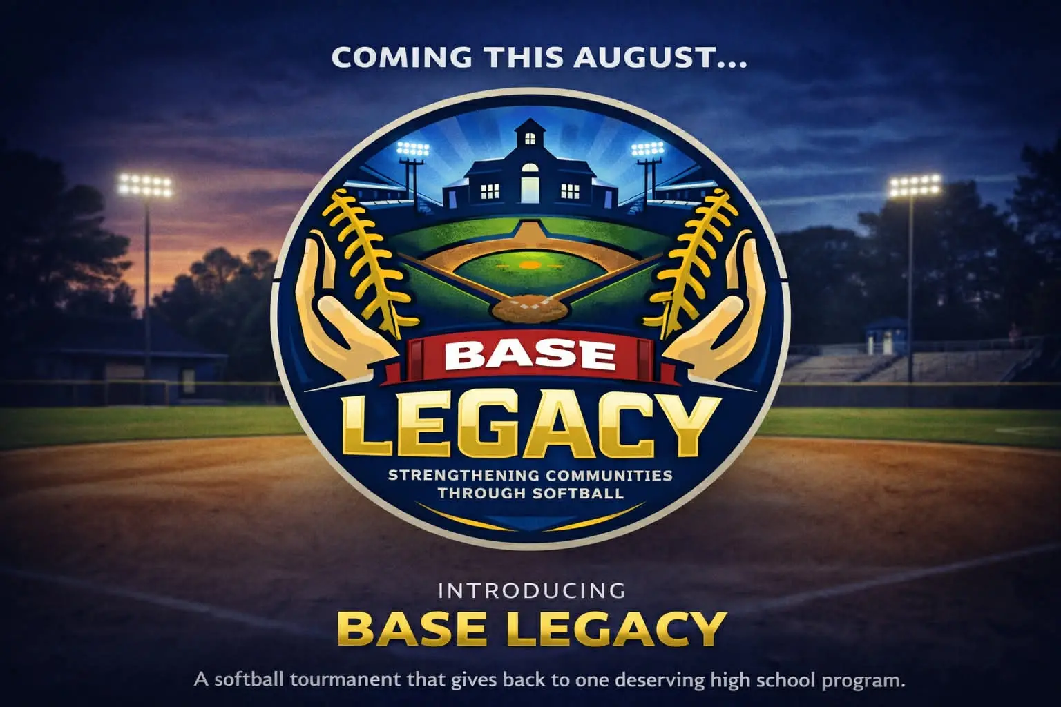 BASE LEGACY EVENT/Benefit Tourney Supporting One Needy High School Annually