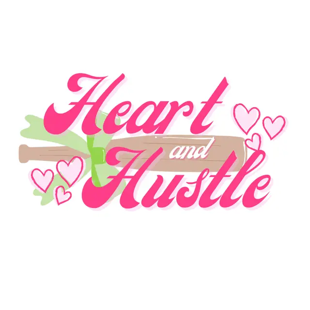 Heart and Hustle
