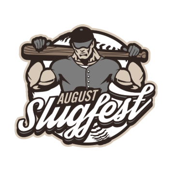 August Slugfest