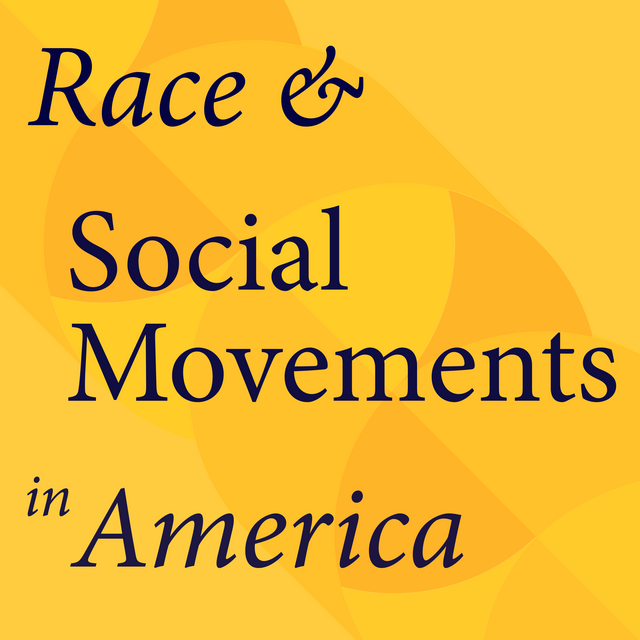Decorative thumbnail image for 'Race and Social Movements in America'