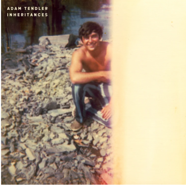 Inheritances album cover image of pianist Adam Tendler