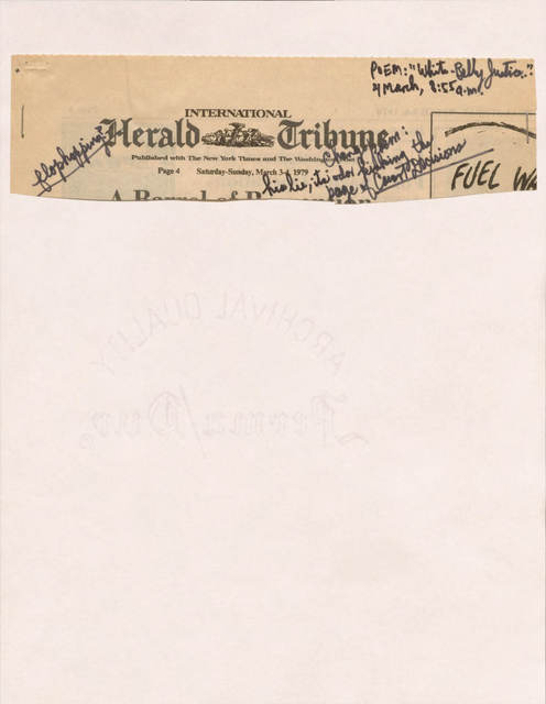 "POEM: “White-Belly Justice.” 4 March, 1:55 a.m. Change from: his lie, its odor linking the page of Court Decision.  Flophopping?  INTERNATIONAL HERALD TRIBUNE Published with The New York Times and the Washington Post Saturday-Sunday, March 3-4, 1979 Page 4   "