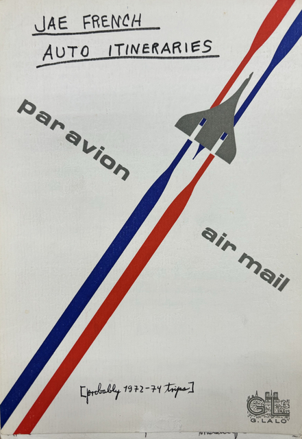 JAE FRENCH
AUTO ITINERARIES

par avion     air male

[probably 1972-75 trips]

G L
G. LALO
