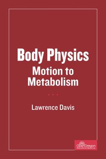 Cover of Body Physics: Motion to Metabolism