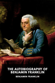 Cover of The Autobiography of Benjamin Franklin
