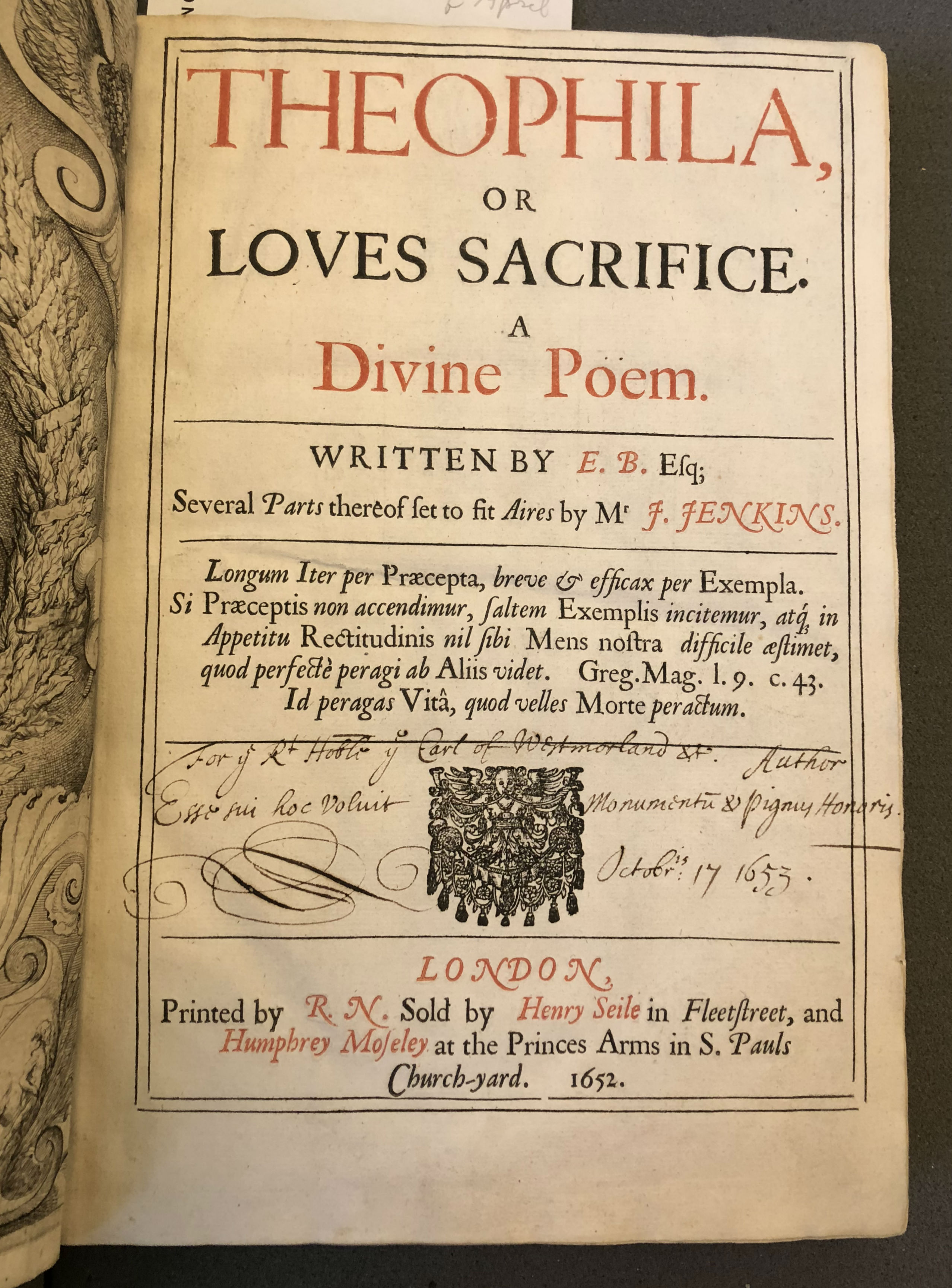 Photograph of the title page to Theophila showing Benlowes’s inscription to the Earl of Westmorland, dated October 17, 1653.
