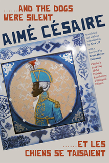 Cover of Aimé Césaire’s . . . . . . And the Dogs Were Silent