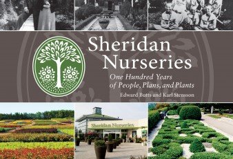 Sheridan Nurseries: One Hundred Years of People, Plans, and Plants covers the history of the company and provides a fascinating glimpse into gardening culture through the 20th century.