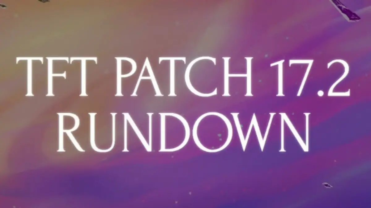 Learn about what's coming in Patch 17.2 with TheTruexy