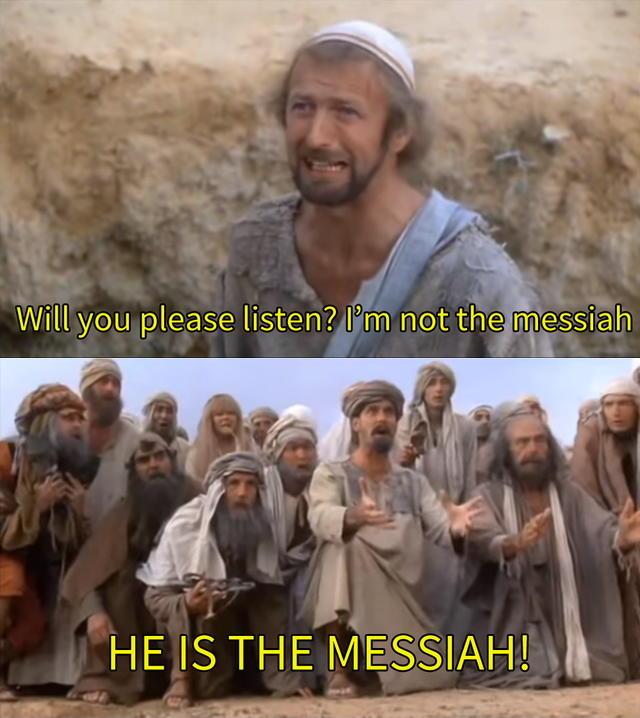 He Is The Messiah Meme Template And Creator