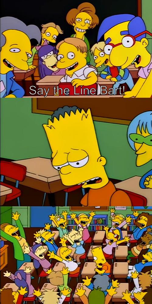 Say the Line Bart - Meme Template and Creator