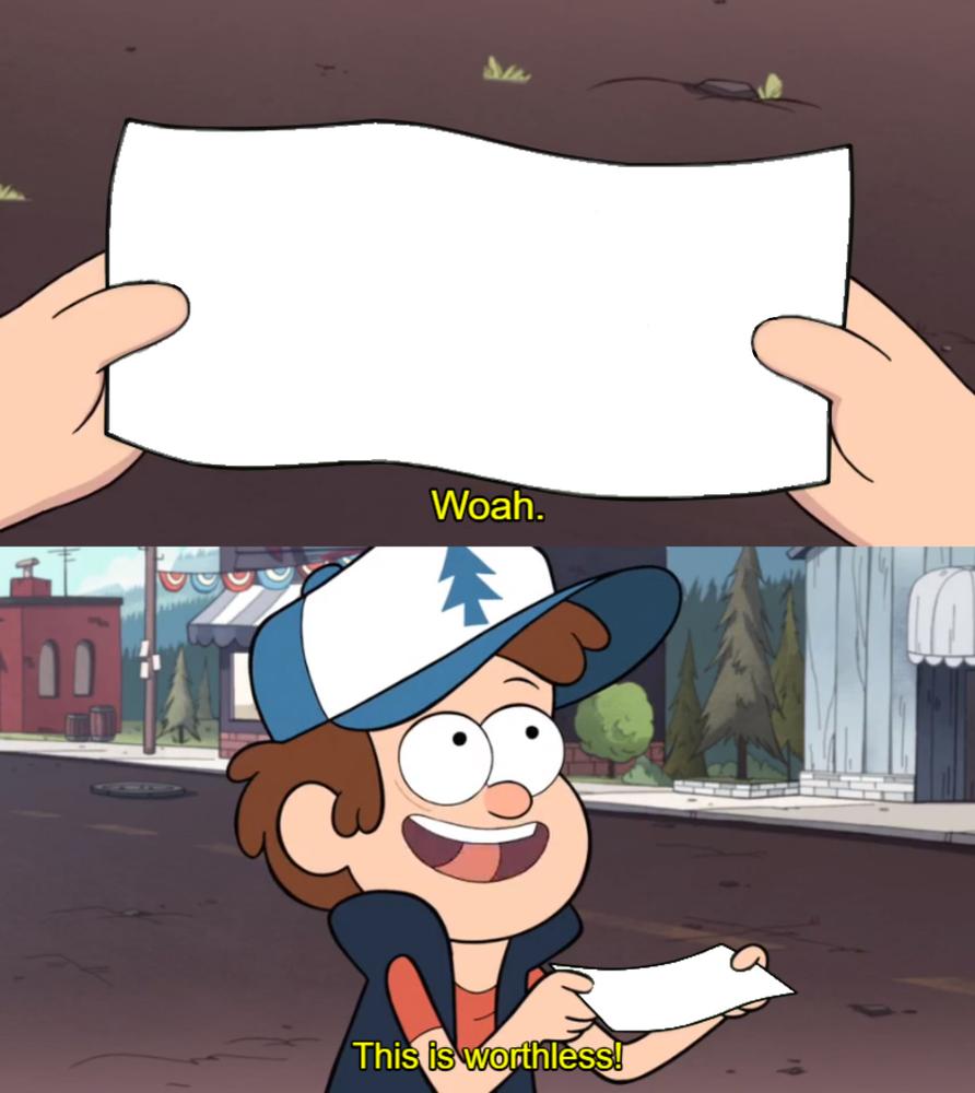 Whoa! This Is Worthless - Meme Template and Creator