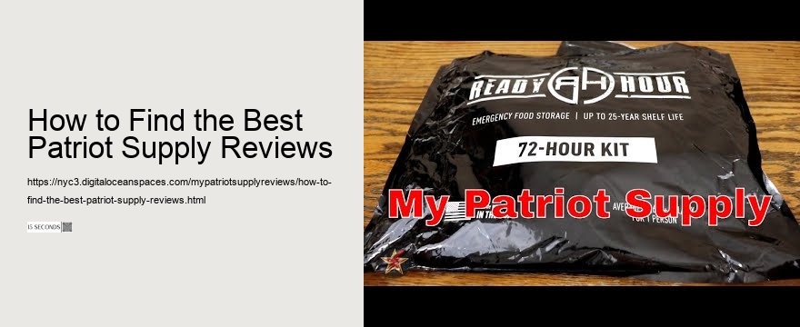 How to Find the Best Patriot Supply Reviews