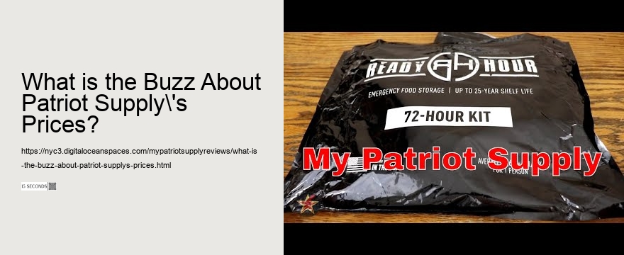 What is the Buzz About Patriot Supply's Prices?