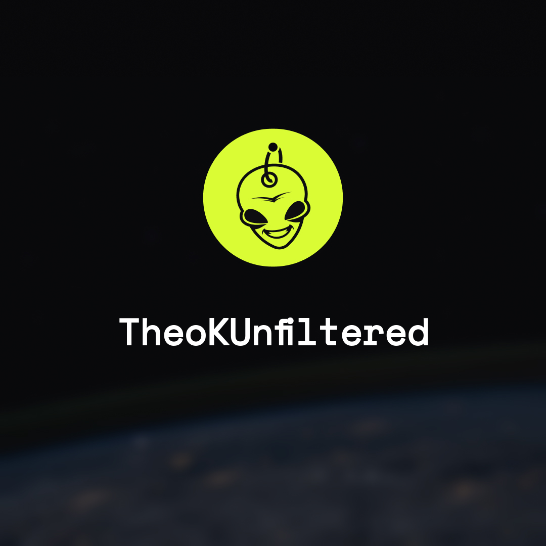 TheoKUnfiltered