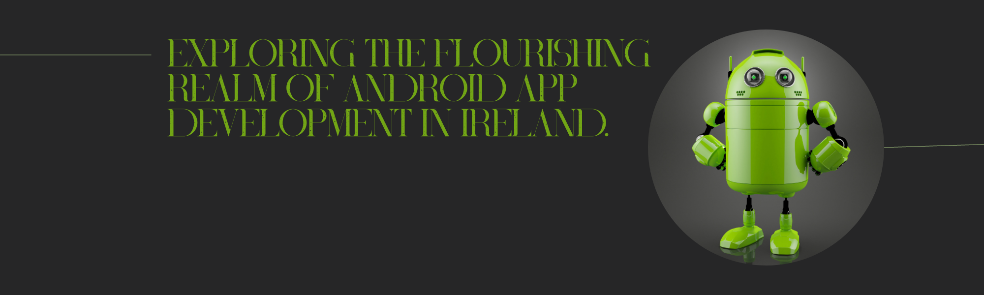 The Thriving Landscape of Android App Development